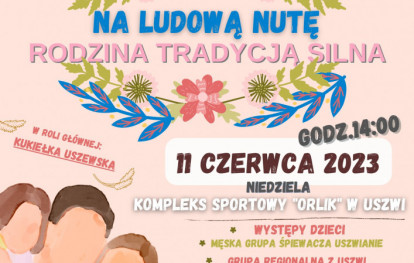Plakat Festynu Rodzinnego w Uszwi Plakat Festynu Rodzinnego w Uszwi