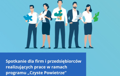 Plakat - Spotkanie z wykonawcami prac w programie „Czyste Powietrze” Plakat - Spotkanie z wykonawcami prac w programie „Czyste Powietrze”