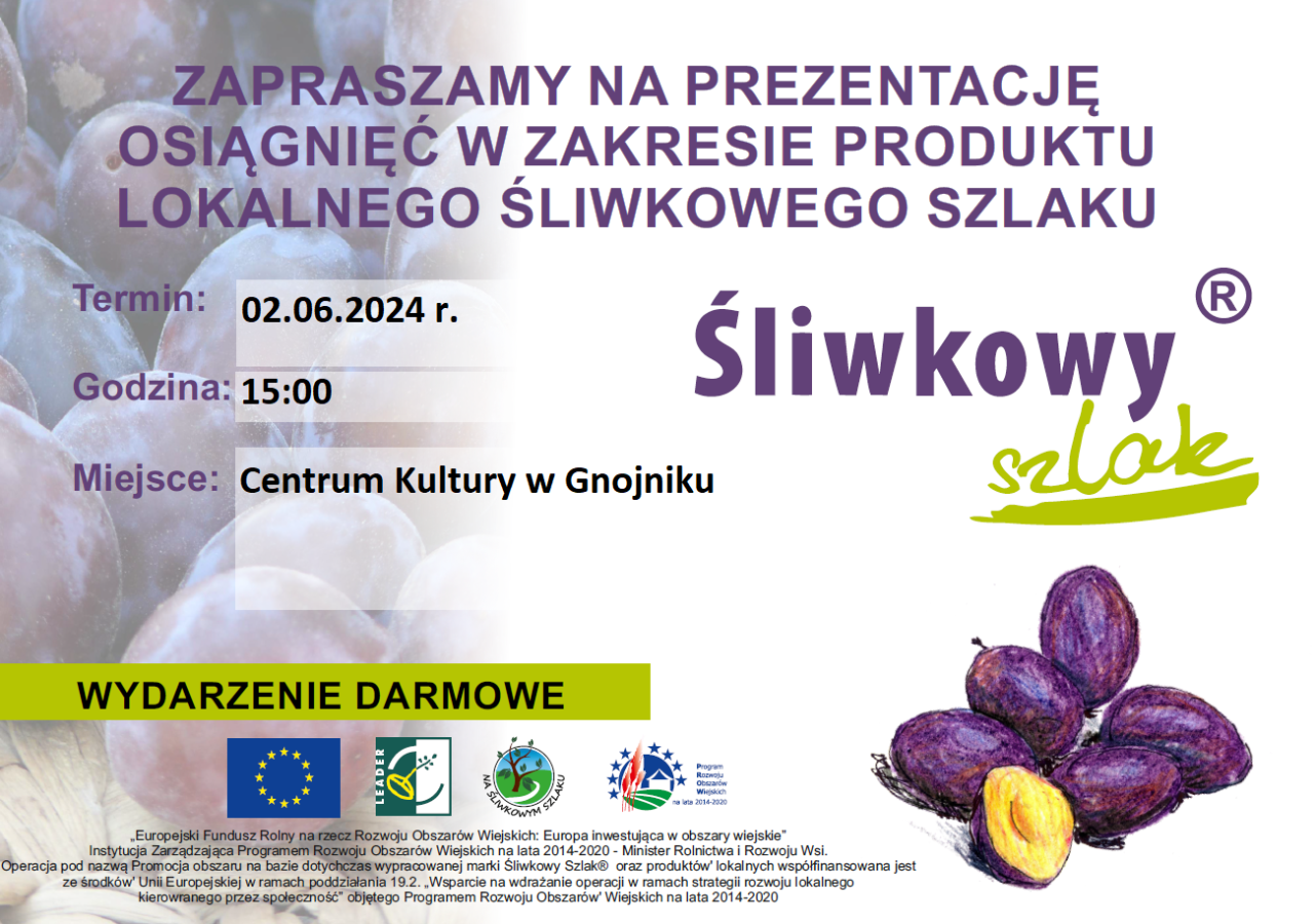 Plakat wydarzenia: Prezentacja osiągnięć w zakresie produktu lokalnego Śliwkowego Szlaku
