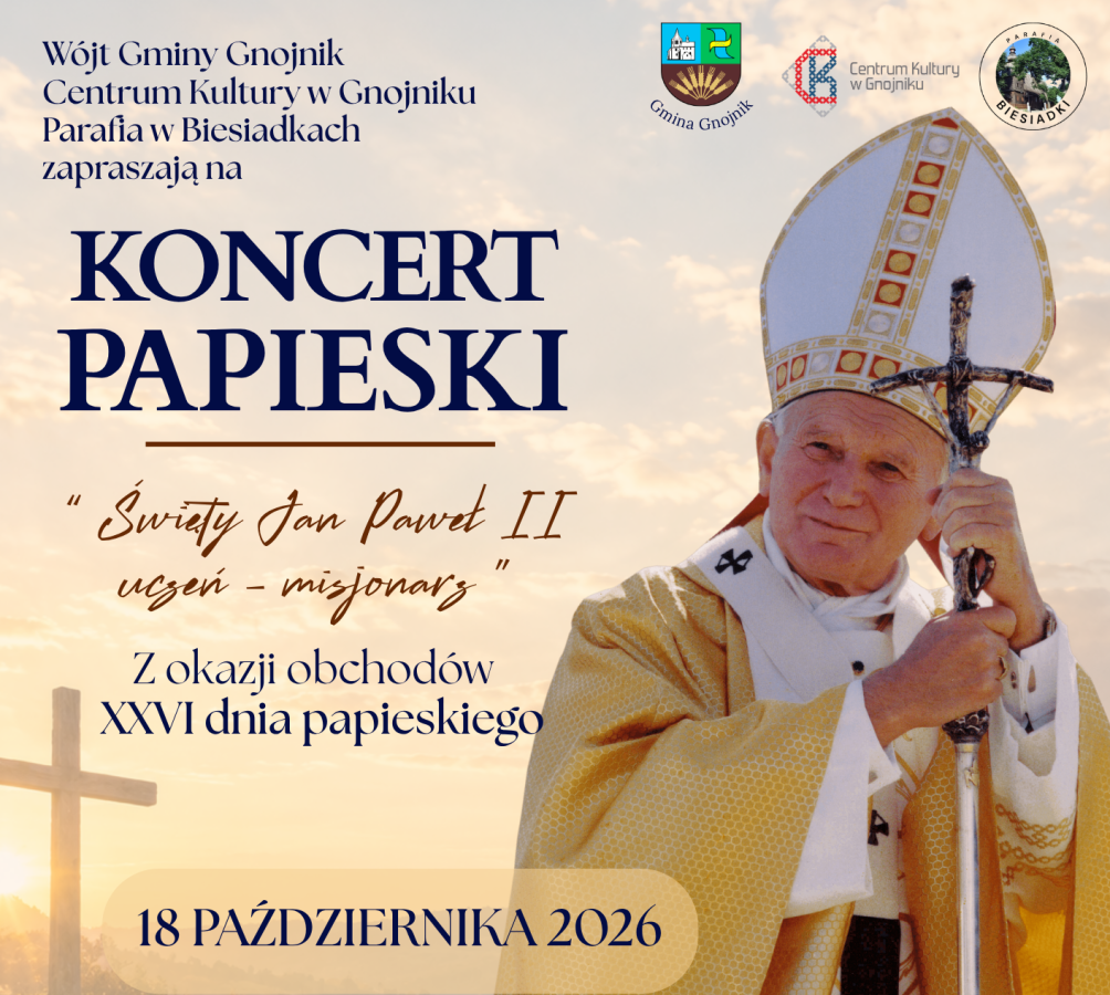 Plakat wydarzenia: KONCERT PAPIESKI – „Święty Jan Paweł II  uczeń – misjonarz”